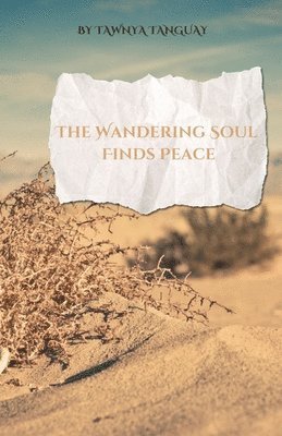 bokomslag The wandering soul finds peace