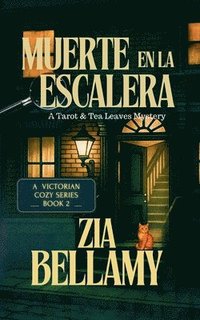 bokomslag Muerte en la Escalera: A Tarot & Tea Leaves Mystery