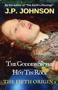 bokomslag Goddess on the Hot Tin Roof
