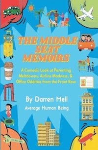 bokomslag Middle Seat Memoirs