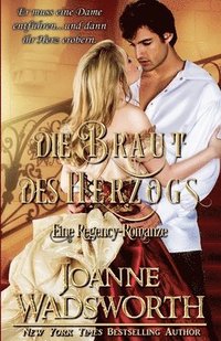 bokomslag Die Braut des Herzogs: Eine Regency-Romanze