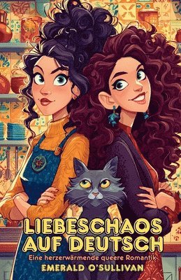 bokomslag Liebeschaos auf Deutsch: Eine herzerwärmende queere Romantik