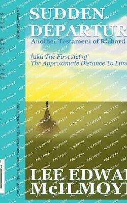 bokomslag Sudden Departures (The Approximate Distance To Limbo, Act One)