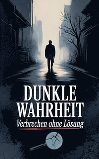 bokomslag Dunkle Wahrheit