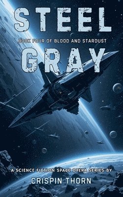 Crispin Thorn - Steel Gray, Häftad