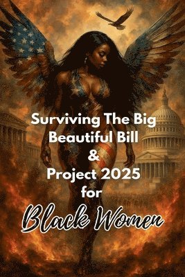Rachael Reed - Surviving the Big Beautiful Bill and Project 2025 for Black Women, Häftad