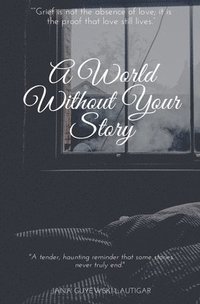 bokomslag World Without Your Story