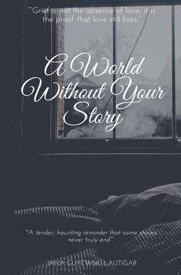 bokomslag World Without Your Story
