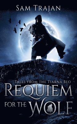 Sam Trajan - Requiem for the Wolf, Häftad
