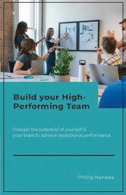 bokomslag Build Your High-Performing Team