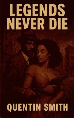 Quentin Smith - Legend Never Die, Häftad
