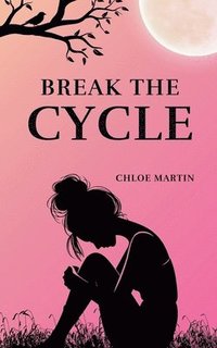bokomslag Break the Cycle