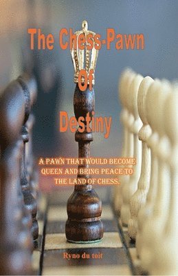 bokomslag Chess-Pawn Of Destiny