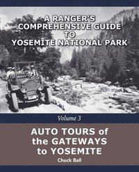 bokomslag Auto Tours of the Gateways to Yosemite