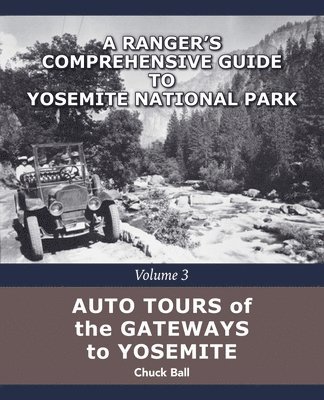 bokomslag Auto Tours of the Gateways to Yosemite