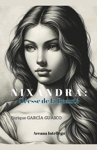 bokomslag Nixandra: Déesse de la Beauté