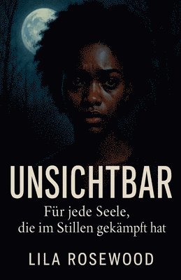 Lila Rosewood - Unsichtbar, Häftad