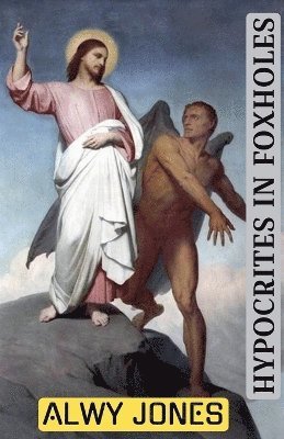 Hypocrites In Foxholes