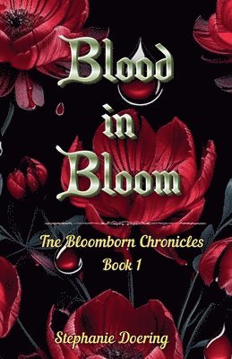 Blood in Bloom