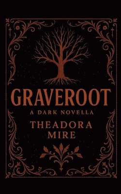bokomslag Graveroot: A Dark Novella