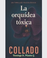 bokomslag La orquídea tóxica