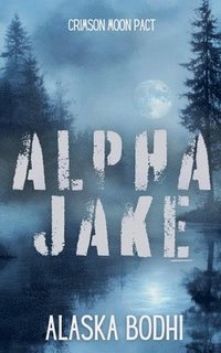 bokomslag Alpha Jake
