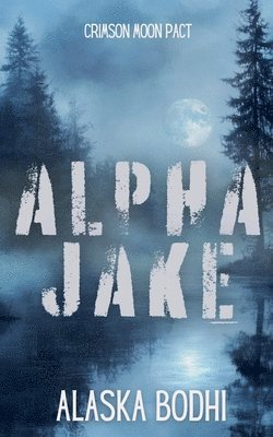 bokomslag Alpha Jake