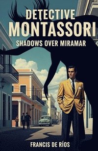 bokomslag Detective Montessori, Shadows Over Miramar