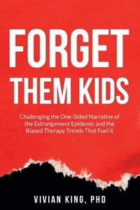 bokomslag Forget Them Kids