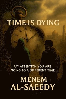 bokomslag Time Is Dying