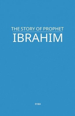 bokomslag Story of Prophet Ibrahim