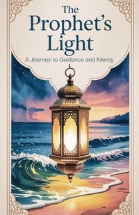 bokomslag The Prophet's Light
