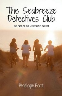 bokomslag The Seabreeze Detectives Club: The Case of the Mysterious Carpet