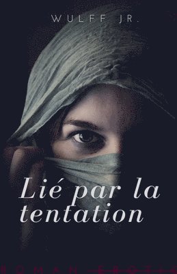 bokomslag lié par la tentation