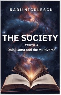 bokomslag The Society, Dalai Lama and the Multiverse