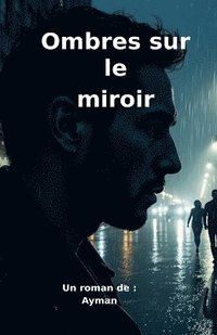 bokomslag Ombres sur le miroir
