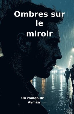 bokomslag Ombres sur le miroir