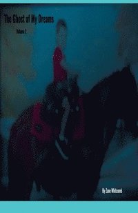 bokomslag Ghost of My Dreams