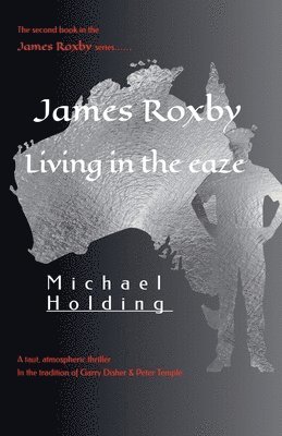 bokomslag James Roxby - Living in the ease