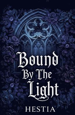 Hestia - Bound By The Light, Häftad