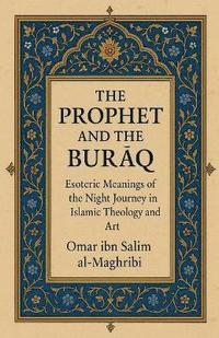 bokomslag Prophet and the Bur?q