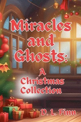 bokomslag Miracles and Ghosts