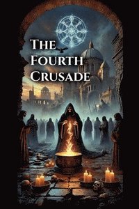bokomslag Fourth Crusade