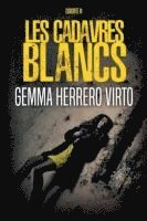 bokomslag Les cadavres blancs