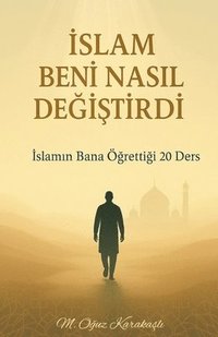 bokomslag ?slam Beni Nas?l De?i?tirdi