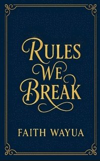 bokomslag Rules we Break