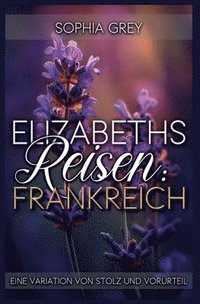 bokomslag Elizabeths Reisen
