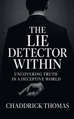 bokomslag The Lie Detector Within