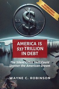 bokomslag America is $37 Trillion in Debt