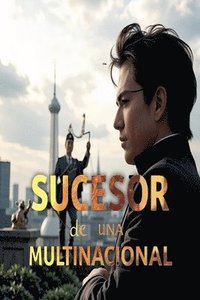 bokomslag Sucesor de una Multinacional